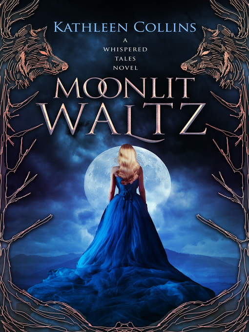 Title details for Moonlit Waltz by Kathleen Collins - Available